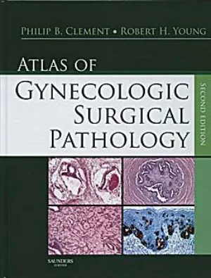 Atlas of Gynecologic Surgical Pathology