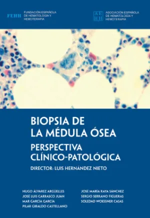 Biopsia de la médula ósea. Perspectiva clínico-patológica