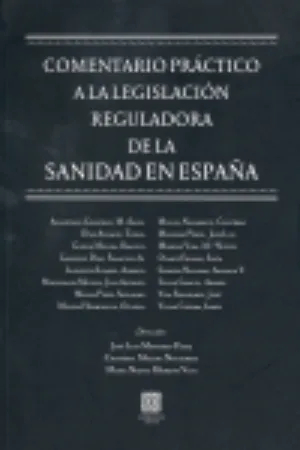 Comentario práctico a la legislación reguladora de la sanidad en España
