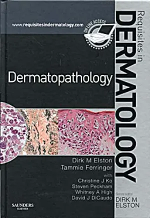 Dermatopathology. Requisites in dermatology + online access