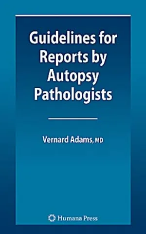 Guidelines for Reports by Autopsy Pathologists