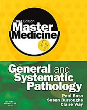 Master Medicine: General And Systematic Pathology