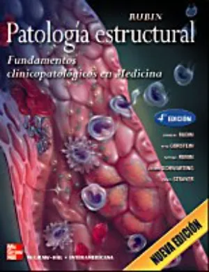 Patología estructural. Fundamentos clinicopatológicos en medicina