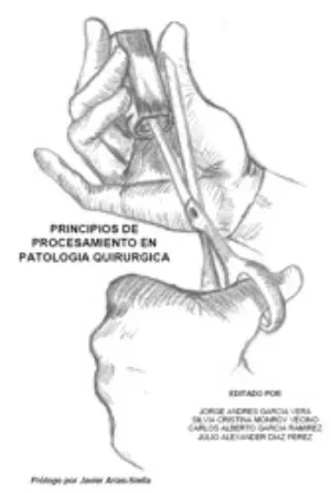 Principios de procesamiento en Patología quirúrgica general y por sistemas