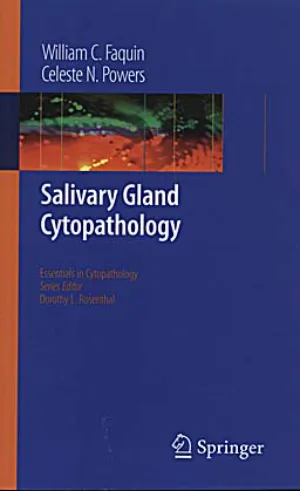 Salivary Gland Cytopathology, Essentials in cytopathology, volumen 5